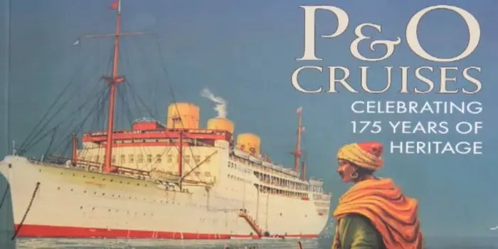 P&O Cruises - Celebrating 175 Years of Heritage 